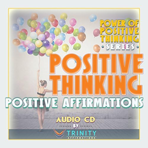 Серија на моќност на позитивно размислување: Основно позитивно размислување Позитивни афирмации Аудио ЦД