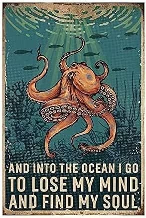 Октопод метален калај знак и во океанот, одам да го изгубам умот и
