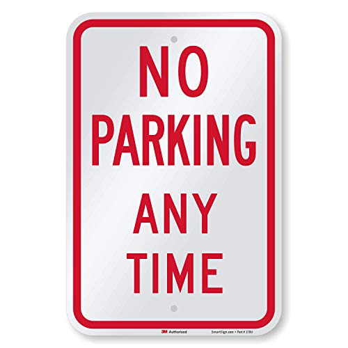 „Без паркирање во кое било време“ знак од SmartSign | 12 x 18 3М инженер за рефлективни алуминиум