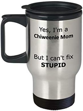 Да, јас сум мајка chiweenie, но не можам да поправам глупава патна кригла - смешен подарок за мајка ми jeenween