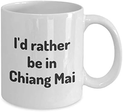 Претпочитам да бидам во Чианг Маи чаша чај чаша патник соработник пријател подарок Тајланд Травел кригла сега