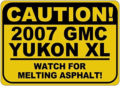 2007 07 ГМЦ ЈУКОН ХЛ Внимание Топење Асфалт Знак-12 х 18 Инчи