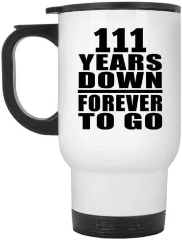 Дизајнирајте 111-годишнина 111 Години Надолу Засекогаш за Да Одите, Бела Патна Кригла Изолирана Гимнастика Од Нерѓосувачки Челик 14оз, Подароци За Роденденска Годишни