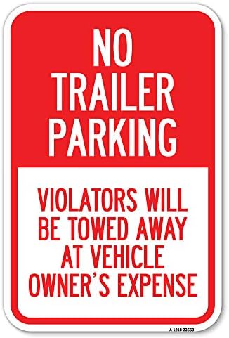Нема знак за паркирање без приколка паркинг, прекршителите ќе бидат одвлечени на трошок на сопственикот на возилото | 18 x 24 знак за паркирање