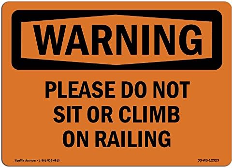 Знак за војување во ОСХА - Ве молиме, не седите или да се искачувате на оградата | Винил етикета Деклас | Заштитете ја вашата