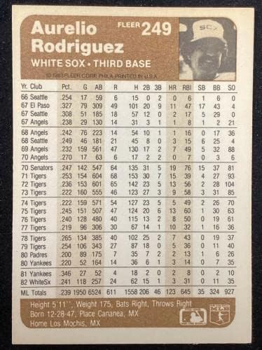 Аурелио Родригез потпиша 1983 година Флеер 249 Бејзбол картичка Вајт Сокс Автограм TPG - Бејзбол плоча со автограмирани картички