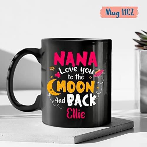 Нана те сакам до Месечината и задната кригла - Обичај Нана Кригла - Персонализирана баба кафе -кригла - подарок за роденден на Нана -