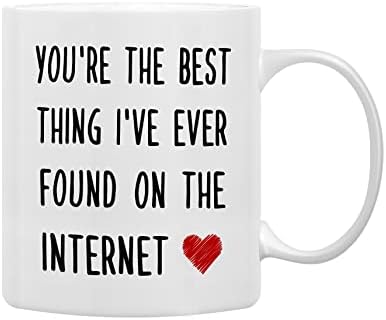КАШВИ Ти Си Најдоброто Нешто Што Некогаш Сум Го Нашол На Интернет Чаши За Кафе Кригла, Романтична Онлајн Датира Подарок За Него