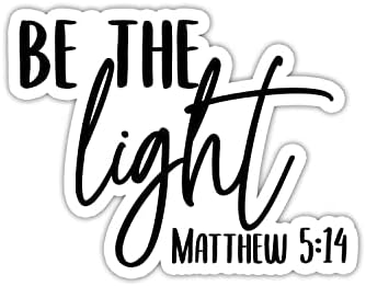 Биди Светлината Матеј 5: 14 Винил Налепница Авто Автомобил Камион Ѕид Лаптоп | Налепница | 5.5 Широк