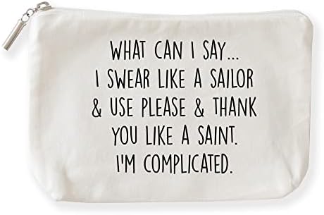 Што можам да кажам, се колнам како морнар &засилувач; употреба ве молиме &засилувач; ви благодариме како Светец Шминка Торбичка, Саркастична
