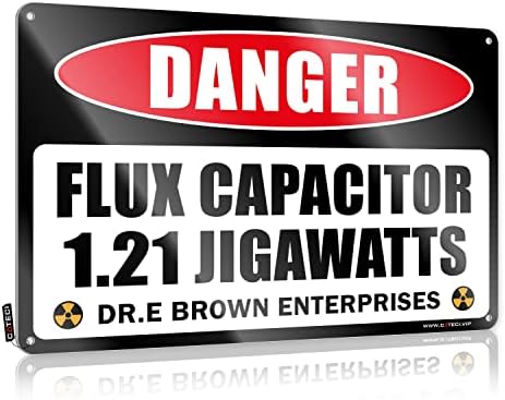 Флукс Кондензатор 1.21 Jigawatt Калај Знак Док Браун Смешни Знак 8x12 Инчен
