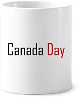 Прославете го Денот на Канада Благослови ја четката за заби држач за пенкало кригла керамички штанд -молив чаша