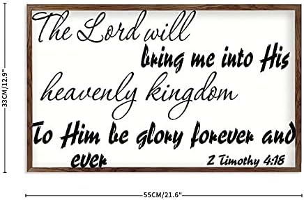 Промини дрвена врамена знак Wallид уметност 2 Тимотеј 4:18 Господ ќе ме внесе во Неговото небесно царство, за да биде слава засекогаш и секогаш бело-C12 33x55cm