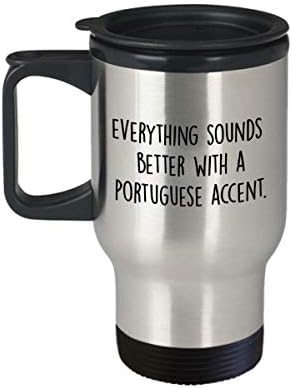 Смешна португалска акцент за патувања - сè звучи подобро со португалски акцент - најдобри персонализирани сопствени подароци за portубителите