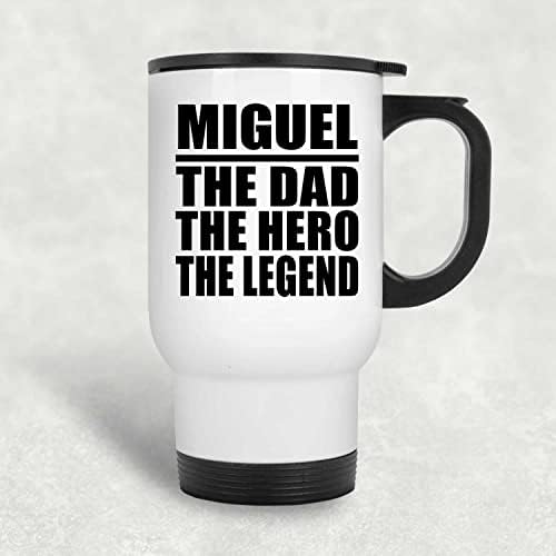 Дизајнирајте го Мигел тато Херој Легендата, бела патувачка кригла 14oz не'рѓосувачки челик изолиран Тумблер, подароци за роденденски годишнини