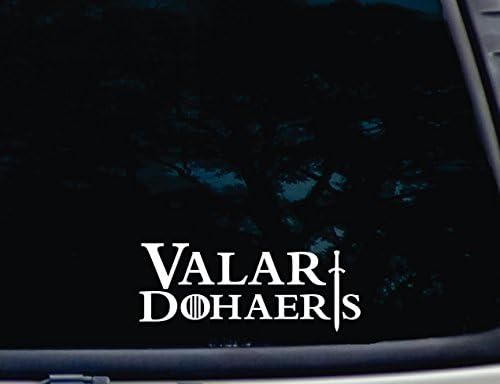 Валар Дохарис - 7 1/2 x 3 умре винил декларација/налепница за прозорци, автомобили, JDM, камиони, браници, кутии со алатки, чамци, лаптопи - буквално секоја тврда, мазна пов