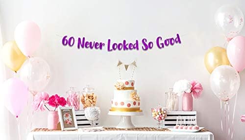 60 Никогаш Не Изгледаше Толку Добро Виолетова Сјај Банер - 60-Ти Роденден Украси И Материјали
