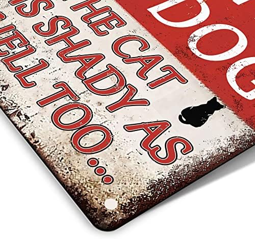 Пазете се од знакот на кучиња, внимавајте на кучето мачката е засенчена премногу калај знак смешно кучиња предупредувајќи метални знаци